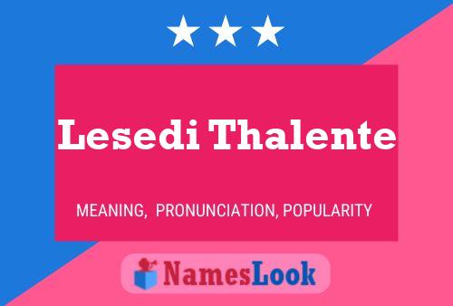 Lesedi Thalente பெயர் போஸ்டர்