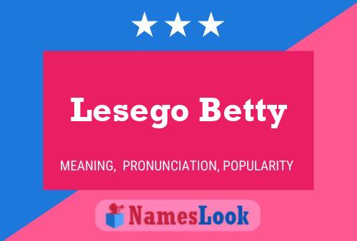 Lesego Betty பெயர் போஸ்டர்