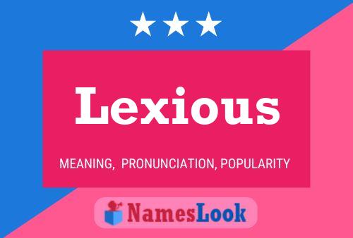 Lexious பெயர் போஸ்டர்