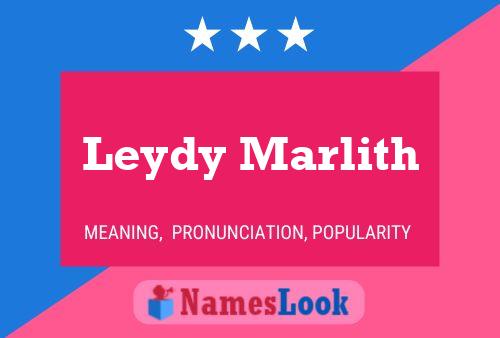 Leydy Marlith பெயர் போஸ்டர்