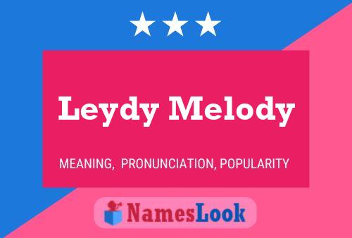 Leydy Melody பெயர் போஸ்டர்