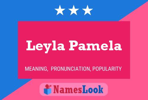 Leyla Pamela பெயர் போஸ்டர்