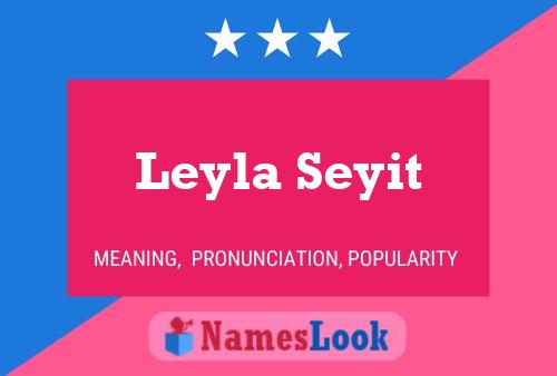 Leyla Seyit பெயர் போஸ்டர்