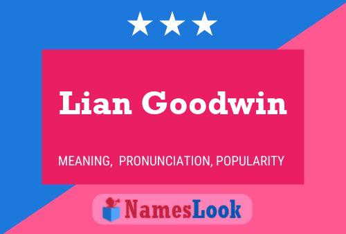 Lian Goodwin பெயர் போஸ்டர்