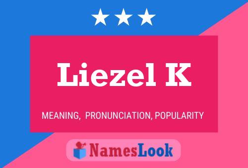 Liezel K பெயர் போஸ்டர்