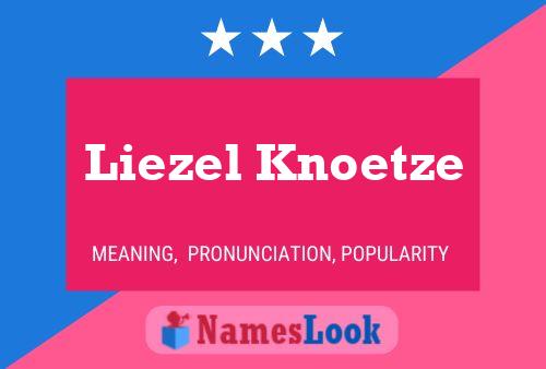 Liezel Knoetze பெயர் போஸ்டர்