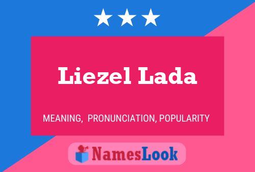 Liezel Lada பெயர் போஸ்டர்