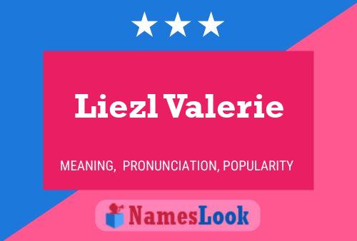 Liezl Valerie பெயர் போஸ்டர்