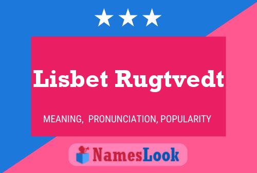 Lisbet Rugtvedt பெயர் போஸ்டர்