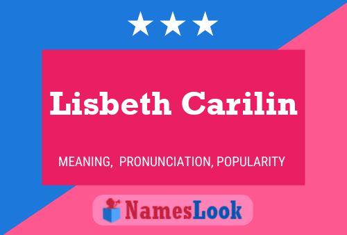 Lisbeth Carilin பெயர் போஸ்டர்