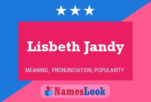 Lisbeth Jandy பெயர் போஸ்டர்