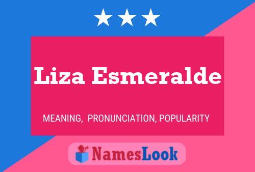 Liza Esmeralde பெயர் போஸ்டர்