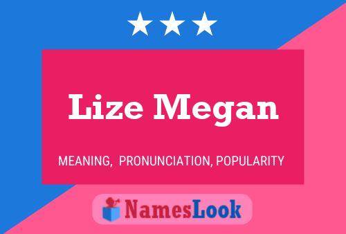 Lize Megan பெயர் போஸ்டர்