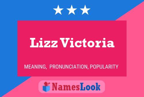 Lizz Victoria பெயர் போஸ்டர்