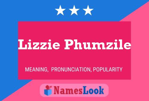 Lizzie Phumzile பெயர் போஸ்டர்