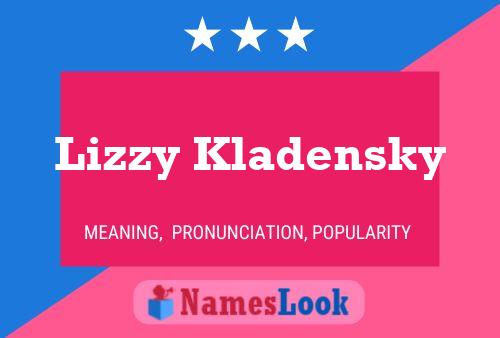 Lizzy Kladensky பெயர் போஸ்டர்