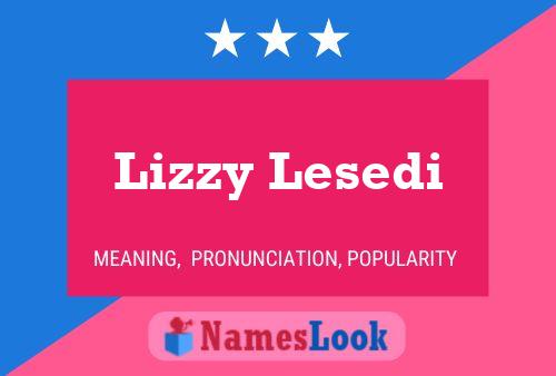 Lizzy Lesedi பெயர் போஸ்டர்