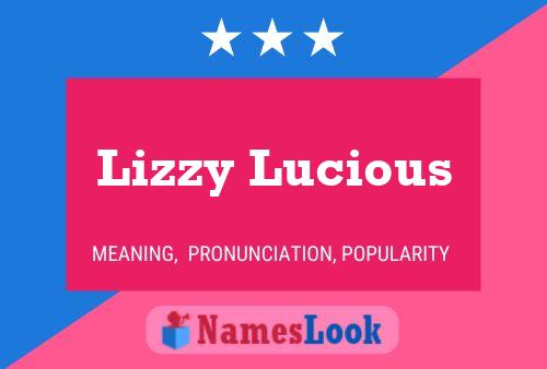 Lizzy Lucious பெயர் போஸ்டர்