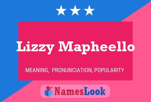 Lizzy Mapheello பெயர் போஸ்டர்