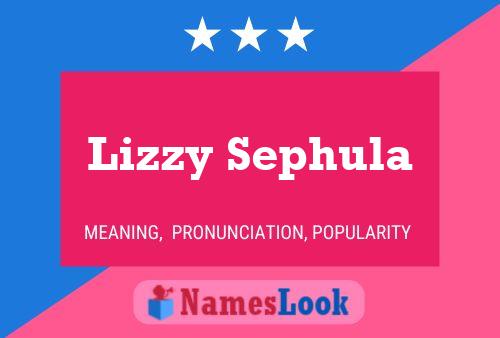 Lizzy Sephula பெயர் போஸ்டர்