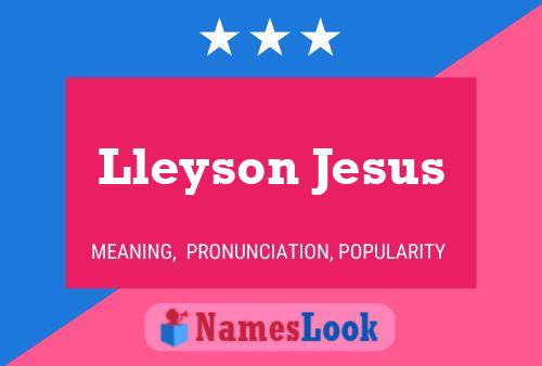 Lleyson Jesus பெயர் போஸ்டர்