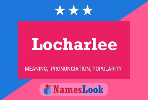 Locharlee பெயர் போஸ்டர்