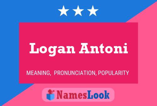 Logan Antoni பெயர் போஸ்டர்