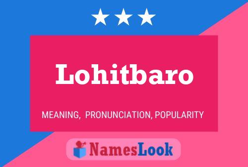 Lohitbaro பெயர் போஸ்டர்