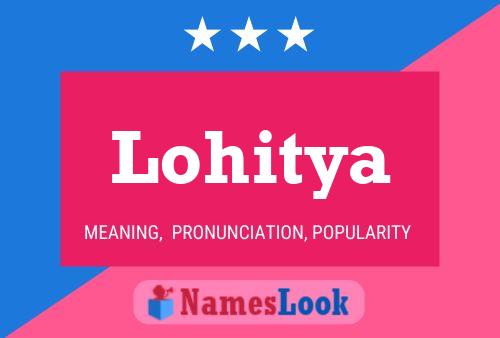 Lohitya பெயர் போஸ்டர்