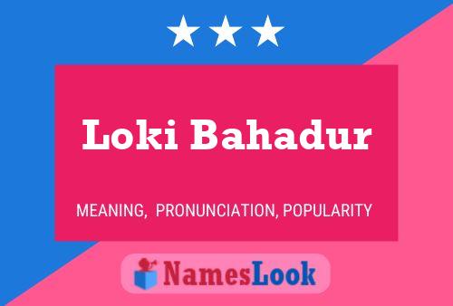 Loki Bahadur பெயர் போஸ்டர்