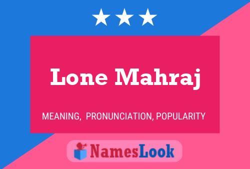 Lone Mahraj பெயர் போஸ்டர்