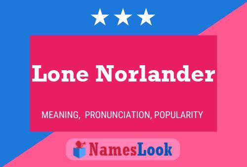 Lone Norlander பெயர் போஸ்டர்