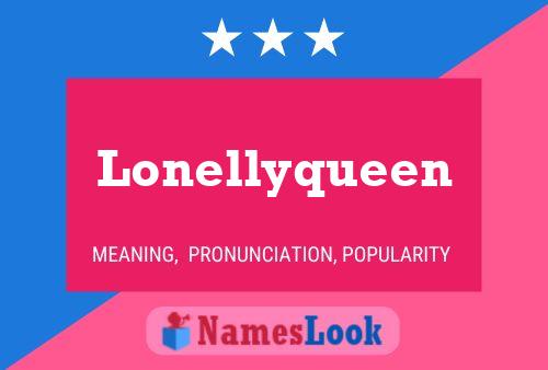 Lonellyqueen பெயர் போஸ்டர்