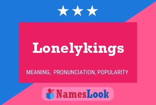 Lonelykings பெயர் போஸ்டர்