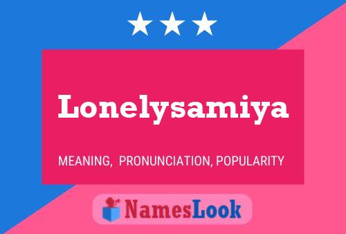 Lonelysamiya பெயர் போஸ்டர்