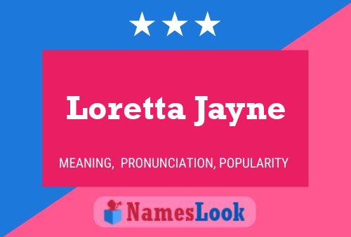 Loretta Jayne பெயர் போஸ்டர்