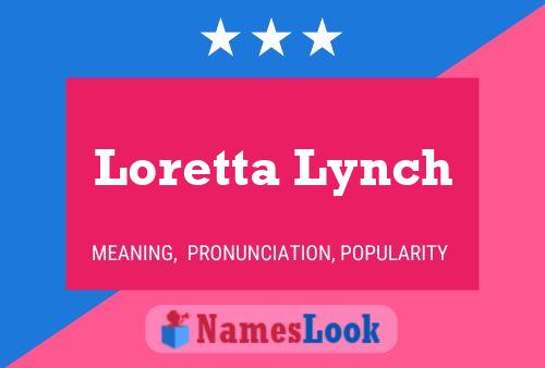 Loretta Lynch பெயர் போஸ்டர்