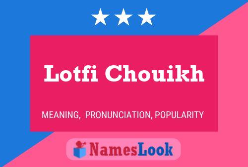 Lotfi Chouikh பெயர் போஸ்டர்