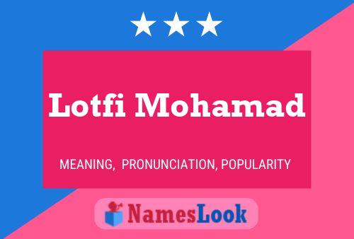 Lotfi Mohamad பெயர் போஸ்டர்