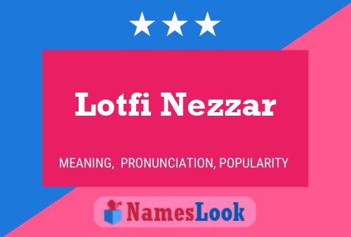 Lotfi Nezzar பெயர் போஸ்டர்