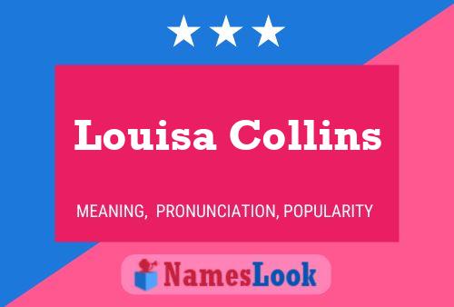 Louisa Collins பெயர் போஸ்டர்