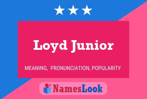 Loyd Junior பெயர் போஸ்டர்