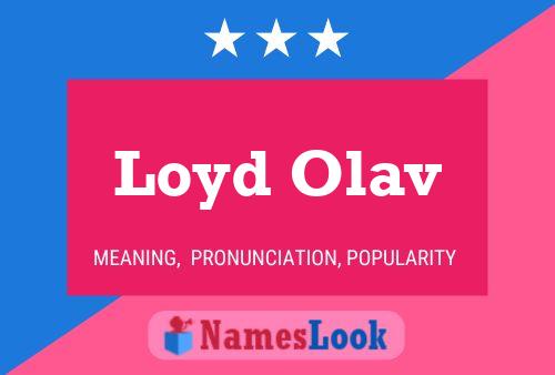 Loyd Olav பெயர் போஸ்டர்