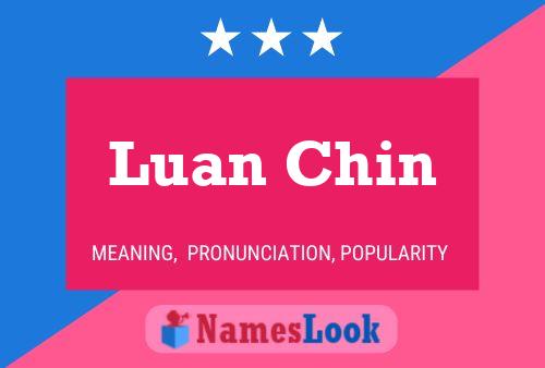 Luan Chin பெயர் போஸ்டர்