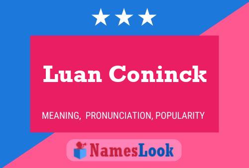 Luan Coninck பெயர் போஸ்டர்