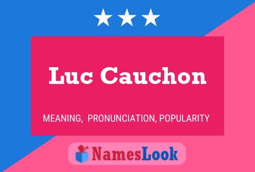 Luc Cauchon பெயர் போஸ்டர்