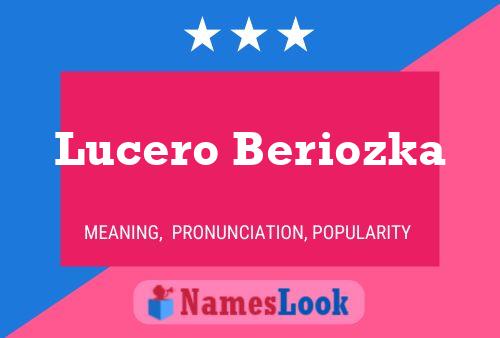 Lucero Beriozka பெயர் போஸ்டர்