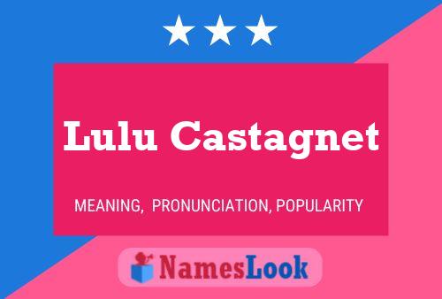 Lulu Castagnet பெயர் போஸ்டர்