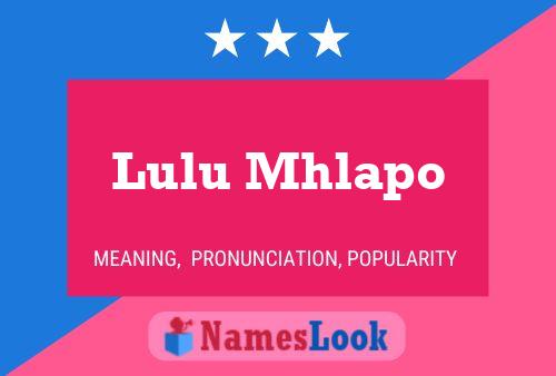 Lulu Mhlapo பெயர் போஸ்டர்