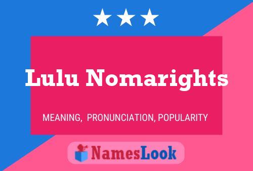 Lulu Nomarights பெயர் போஸ்டர்